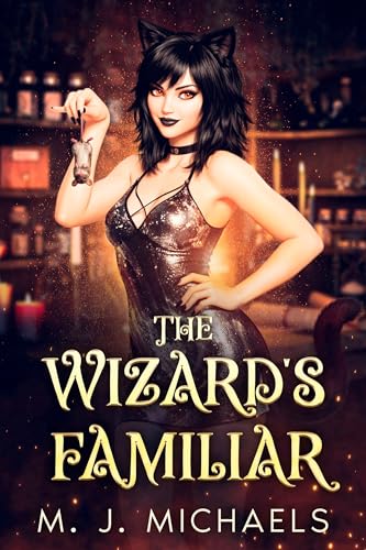 The Wizard's Familiar (Supernatural Southwest)