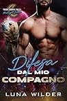 Difesa dal mio Compagno (Night Grove Falls by Luna Wilder
