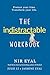 The Indistractable Workbook: Protect Your Time. Transform Your Life