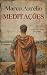 Meditações: Para Mim Mesmo (Clássicos da Filosofia) (Portuguese Edition)