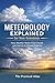 Meteorology Explained for N...