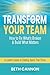 Transform Your Team: How to Fix What’s Broken and Build What Matters
