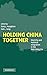 Holding China Together: Div...