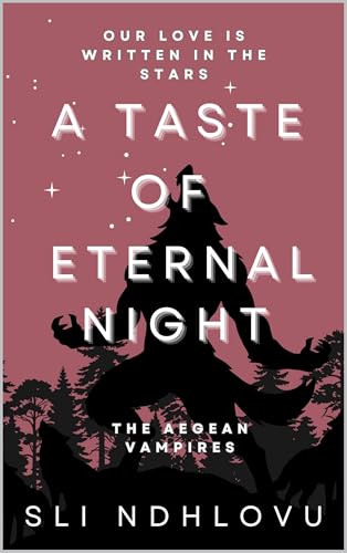 A Taste of Eternal Night (The Aegean Vampires #2)