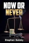 Now Or Never