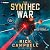 The Synthec War: A Colonial...