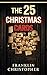 The 25 Christmas Cards: A P...