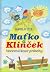Maťko a Klinček: Večerníčkové príbehy