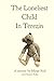 The Loneliest Child In Terezin