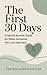 The First 30 Days: A Gentle...