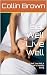 Eat Well Live Well: Eat Wel...
