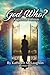 God Who? A Spiritual Memoir...