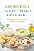 COMER BIEN CON EL ESTOMAGO DELICADO by Alexander Luis