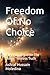 Freedom Of No Choice: Becom...