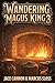 Wandering Magus King 3 by Jace Cannon