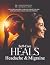 Self-Care HEALS Headache & Migraine by DR. JAMES FRICTON