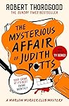 The Mysterious Affair of Judith Potts by Robert Thorogood