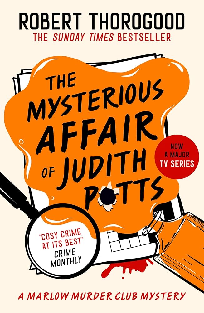 The Mysterious Affair of Judith Potts (The Marlow Murder Club, #5)