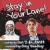 Stay in Your Lane!