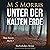 Unter der kalten Erde by M S Morris