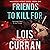 Friends to Kill For: Malici...
