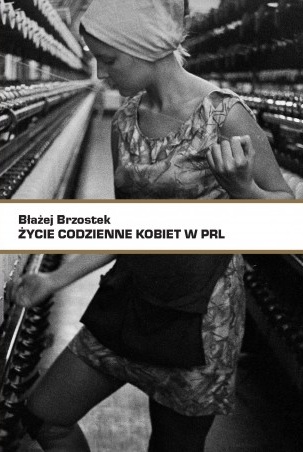 Życie codzienne kobiet w PRL (Hardcover)