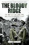 The Bloody Ridge: The Battle for Lone Pine, Gallipoli's Fiercest Fight
