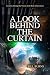 A Look Behind the Curtain by Bill Burns