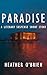 Paradise: A Literary Suspen...