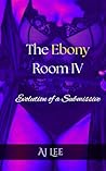 The Ebony Room IV...