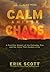 Calm Amidst Chaos: A Frontl...