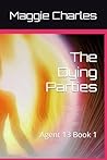 The Dying Parties...