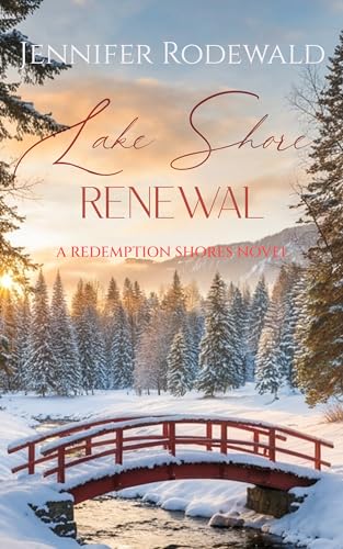Lake Shore Renewal (Redemption Shores Book 6)