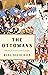 The Ottomans by Marc David Baer