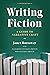 Writing Fiction by Janet Burroway