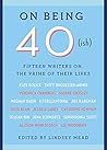 On Being 40(ish):...