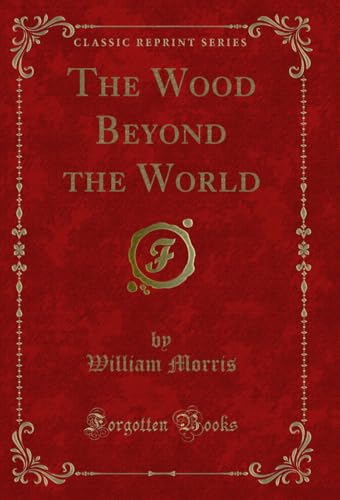 The Wood Beyond the World