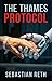 The Thames Protocol: Perfec...