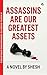 Assassins Are Our Greatest Assets A Dark Gripping Crime Thril... by Shesh