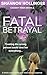Fatal Betrayal: A twisty cr...