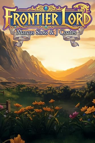 Frontier Lord: An Epic Fantasy (Kindle Edition)