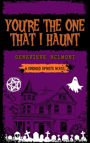 You're The One That I Haunt (Kindle Edition)