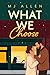 What We Choose