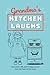 Grandma’s Kitchen Laughs: O...