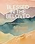 Blessed in The Beloved for ...