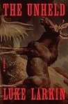 The Unheld: A Novel