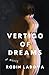 Vertigo of Dreams: A Dark S...
