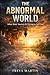 THE ABNORMAL WORLD by Freya Martin