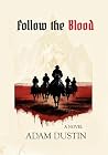 Follow the Blood:...