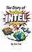 The Story of Intel by Geni Pub